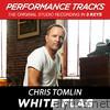 White Flag (Performance Tracks) - EP