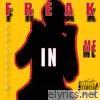 Freak In Me - EP