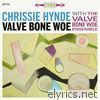 Valve Bone Woe (with the Valve Bone Woe Ensemble)