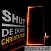 Shut De Door - EP