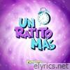 Un ratito más - Single