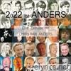 2022 ist ANDERS (Eine Zeitreise mit Christian Anders)
