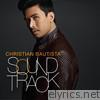 Christian Bautista - Soundtrack