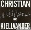Christian Kjellvander - I Saw Her from Here/From Here I Saw Her
