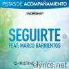 Christine D'clario - Seguirte (Pista de Acompañamiento) [feat. Marco Barrientos] - EP