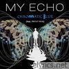 Chromatic Blue - My Echo (feat. Pryvt Ryn) - Single