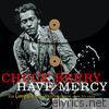 CHUCK BERRY Lyrics, Songs & Albums 16 Have Mercy - His Complete Chess Recordings 1969 - 1974