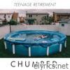 Chumped - Teenage Retirement