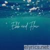 Ebb and Flow - Single