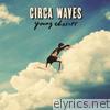 Circa Waves - Young Chasers