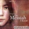 Songs from the Messiah I Know - Single