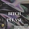 BITCH PLEASE - Single