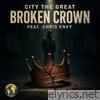 Broken Crown (feat. Chris Envy) - Single