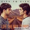 City To City lyrics