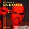 The Adventures of Dr. Good FU