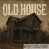 Old House - Single