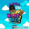 Cl4pers - Want Me! (Remix) [feat. pmg God] - Single