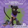 Pantera, salta corre sin parar - Single