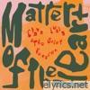 Matter Of The Heart (feat. The Quiet Version) - Single