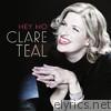 Clare Teal - Hey Ho