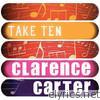 Clarence Carter: Take Ten