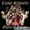 Classy Silhouette - Queen of Queens