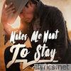 Makes Me Want to Stay - Single