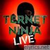Ternet Ninja Live - Single