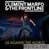 Clement Marfo & The Frontline - Us Against the World - Single