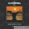 Clepsydra - More Grains of Sand (Remastered)