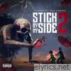 Stick By My Side 2 (feat. NLE Choppa) - Single