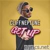 Cliff Neptune - Get Up - Single