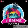 Drive Your Passion - Femme Foodies Anthem - Single