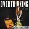 Cloe Wilder - Overthinking - Single