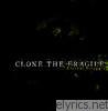 Clone The Fragile - Eternal Struggle - EP