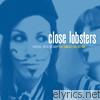 Close Lobsters - Forever Until Victory