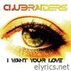 I Want Your Love