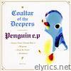 Coaltar Of The Deepers - PENGUIN e.p. - EP