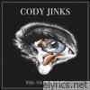 Cody Jinks - Wish You Were Here - Single