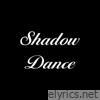 Shadow Dance - Single