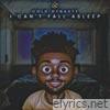I Can't Fall Asleep - Single
