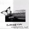 Every Day's A Day - Single