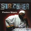 Fantan Mojah - Stronger