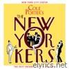 Cole Porter's the New Yorkers (2017 Encores! Cast Recording)