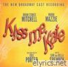 Kiss Me, Kate (The New Broadway Cast Recording)