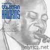 Timeless Coleman Hawkins