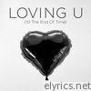 Loving U ('Til the End of Time) - Single