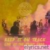 Keep It On Track (Live At The Print Shop) - Single