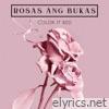 Rosas Ang Bukas - Single