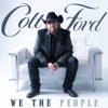 Colt Ford - We the People, Vol. 1